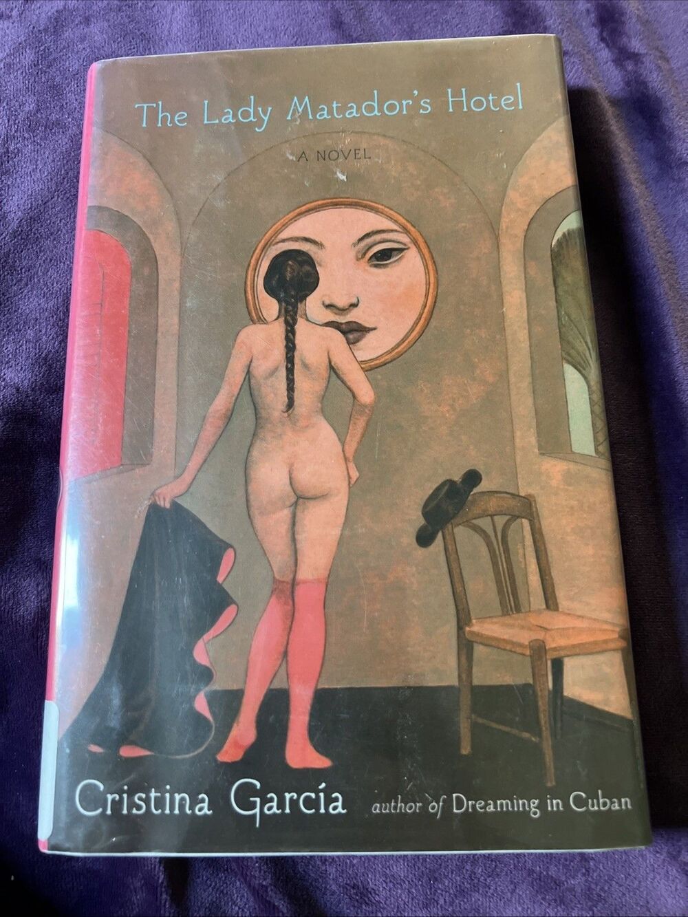 Lady Matador's Hotel by Cristina García (2010, Hardcover)